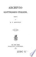 Archivio Glottologico italiano, diretto da G. J. Ascoli