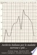 Archivio italiano per le malatie nervose e più particolarmente per le alienazioni mentali
