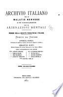 Archivio italiano per le malatie nervose e più particolarmente per le alienazioni mentali