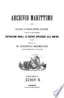 Archivio marittimo. Raccolta di scelte notizie nautiche. Red. da E. Iginio Mikocz