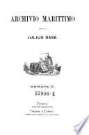 Archivio marittimo. Raccolta di scelte notizie nautiche. Red. da E. Iginio Mikocz