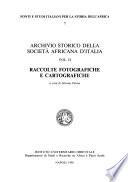 Archivio storico della Società africana d'Italia: Raccolte fotografiche e cartografiche