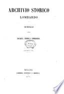 Archivio storico lombardo giornale della Società storica lombarda
