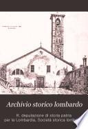 Archivio storico lombardo giornale della Società storica lombarda