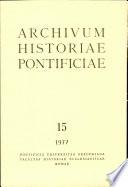 Archivum Historiae Pontificiae: Vol.15