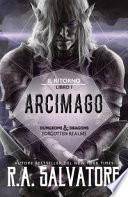 Arcimago. Il ritorno