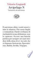 Arcipelago N. Variazioni sul narcisismo