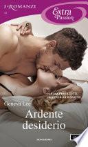 Ardente desiderio (I Romanzi Extra Passion)