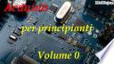 Arduino per principianti - Vol.0