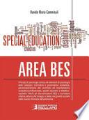 Area BES. Principi di psicologia clinica ed elementi di psicologia dello sviluppo, normativa e governance scolastica, aspetti educativi e didatticovalutativi riferiti ad alunni/studenti BES