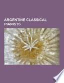 Argentine Classical Pianists