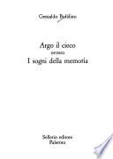Argo il cieco, ovvero, I sogni della memoria