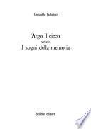 Argo il cieco, ovvero, I sogni della memoria