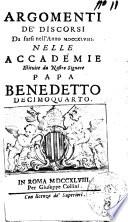 Argomenti de' discorsi da farsi nell'anno 1748. nelle accademie istituite da nostro signore papa Benedetto decimoquarto