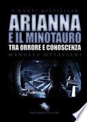Arianna e il minotauro. Tra orrore e conoscenza