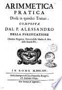 Arimmetica pratica divisa in quindici trattati, composta dal p. Alessandro della Purificazione ..