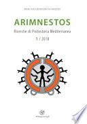 ARIMNESTOS Ricerche di Protostoria Mediterranea 1 / 2018