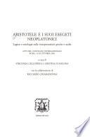 Aristotele e i suoi esegeti neoplatonici