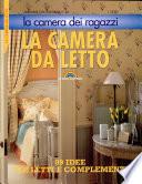 Arredare con fantasia (26). La camera da letto