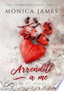 Arrenditi a me
