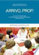Arrivo, prof!