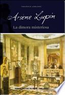 Arsène Lupin. La dimora misteriosa
