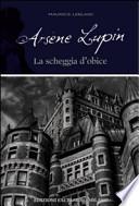 Arsène Lupin. La scheggia d'obice