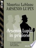 Arsenio Lupin in prigione