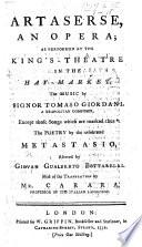 Artaserse. An opera, as performed at the King's Theatre ... The poetry by ... Metastasio, altered by G. G. Bottarelli. Most of the translation by Mr. Carara, etc. Ital. & Eng