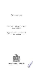 Arte aristocratica e due scritti rari