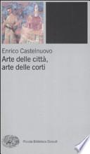 Arte delle città, arte delle corti tra XII e XIV secolo