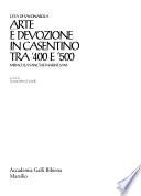 Arte e devozione in Casentino tra '400 e '500