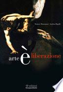 Arte è liberazione
