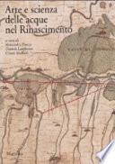Arte e scienza delle acque nel Rinascimento