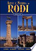 Arte e storia di Rodi. Lindos, Kamiros, Ialyssos, Embonas