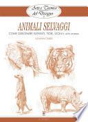 Arte e Tecnica del Disegno - 13 - Animali selvaggi