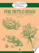 Arte e Tecnica del Disegno - 9 - Fiori, frutta e ortaggi