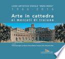 Arte in cattedra ai mercati di Traiano
