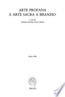 Arte profana e arte sacra a Bisanzio