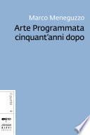 Arte Programmata cinquant'anni dopo