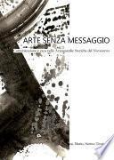 Arte senza messaggio. Comunicazione e caos nelle Avanguardie Storiche del Novecento