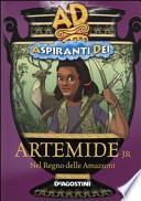 Artemide jr. Nel regno delle amazzoni. Aspiranti dei