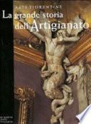 Arti fiorentine: Il Seicento e il Settecento