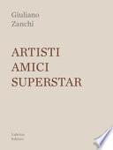 Artisti, amici, superstar