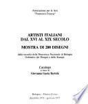 Artisti italiani dal XVI al XIX secolo