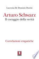 Arturo Schwarz. Il coraggio della verità