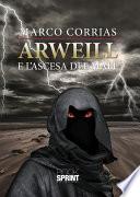 Arweill e l'ascesa del male