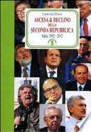 Ascesa & declino della seconda Repubblica