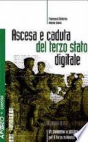 Ascesa e caduta del terzo stato digitale