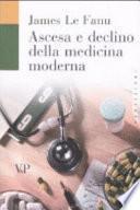 Ascesa e declino della medicina moderna